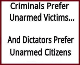 Criminals & Dictators prefer you have no guns